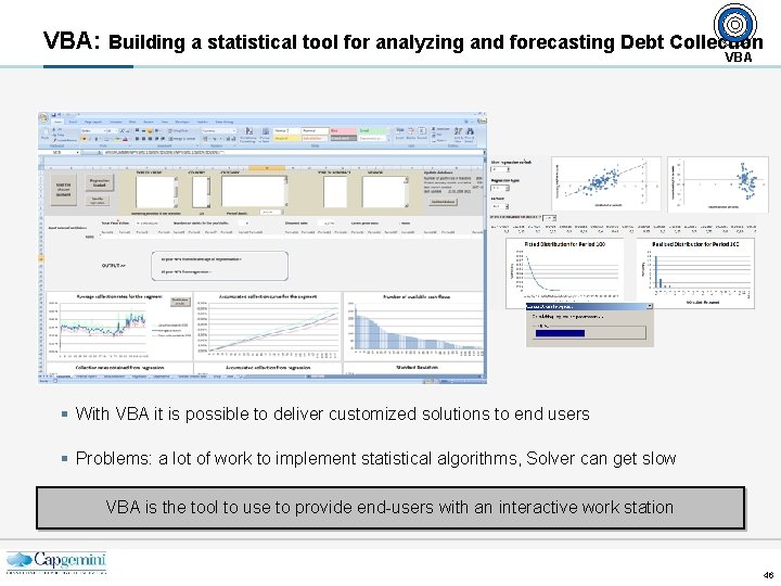 VBA: Building a statistical tool for analyzing and forecasting Debt Collection VBA § With