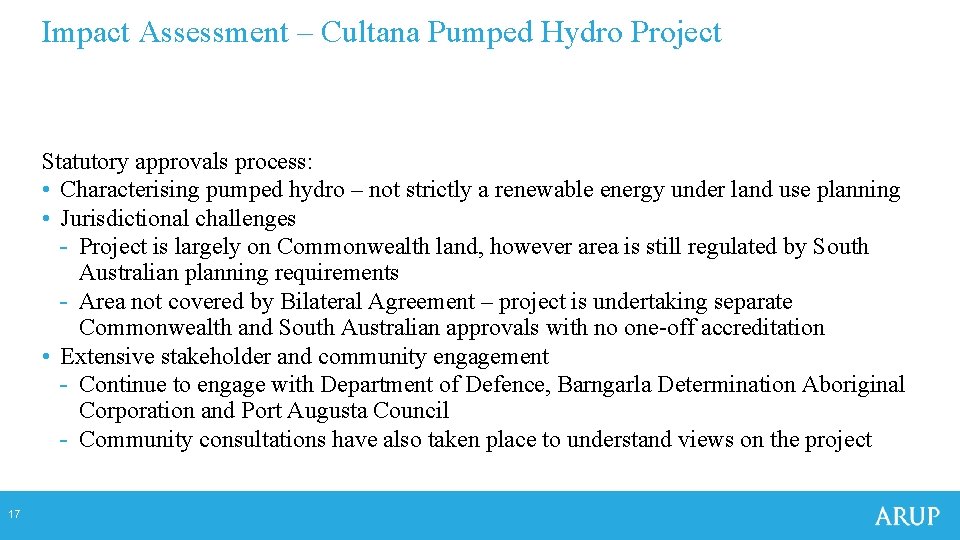 Impact Assessment – Cultana Pumped Hydro Project Statutory approvals process: • Characterising pumped hydro Impact Assessment – Cultana Pumped Hydro Project Statutory approvals process: • Characterising pumped hydro