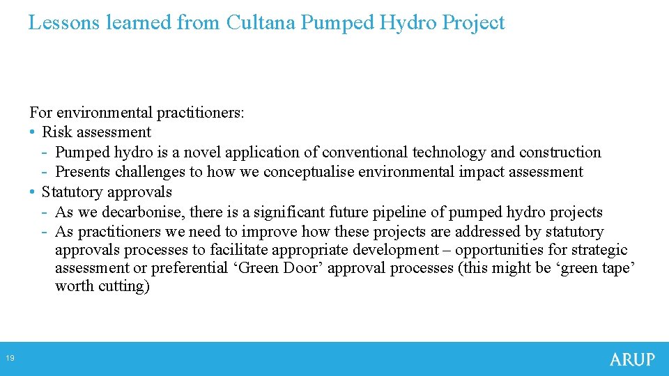 Lessons learned from Cultana Pumped Hydro Project For environmental practitioners: • Risk assessment - Lessons learned from Cultana Pumped Hydro Project For environmental practitioners: • Risk assessment -