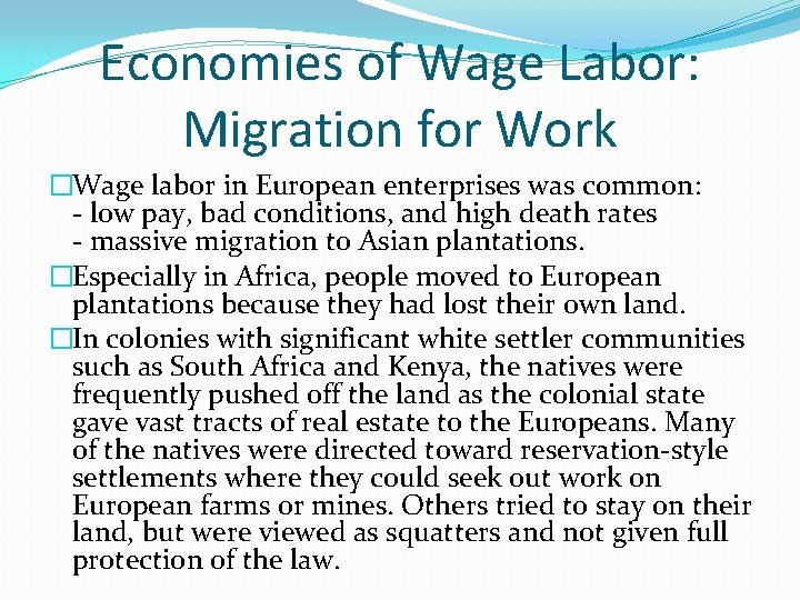 Economies of Wage Labor: Migration for Work �Wage labor in European enterprises was common:
