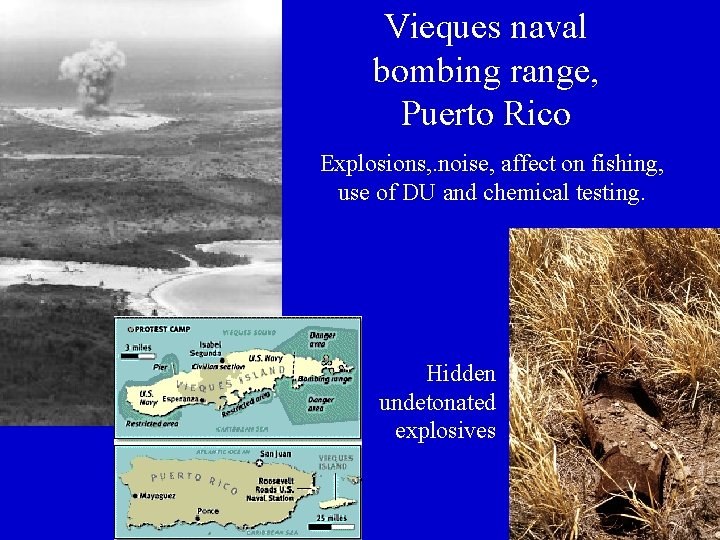 Vieques naval bombing range, Puerto Rico Explosions, . noise, affect on fishing, use of