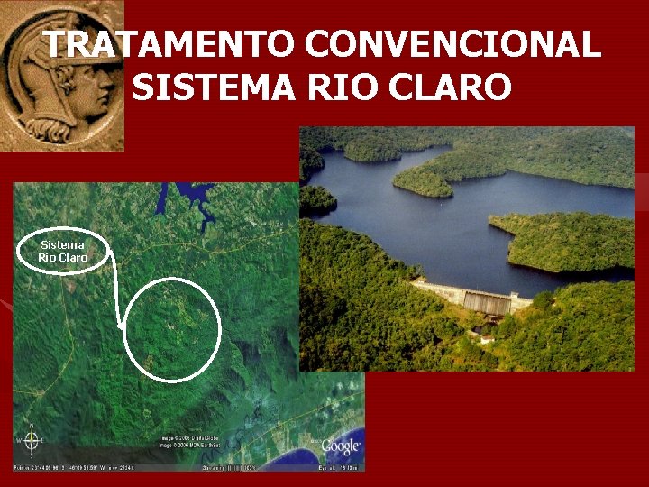 TRATAMENTO CONVENCIONAL SISTEMA RIO CLARO Sistema Rio Claro 