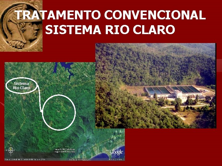 TRATAMENTO CONVENCIONAL SISTEMA RIO CLARO Sistema Rio Claro 