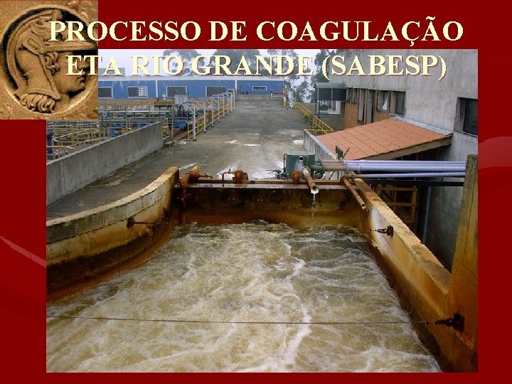 PROCESSO DE COAGULAÇÃO ETA RIO GRANDE (SABESP) 