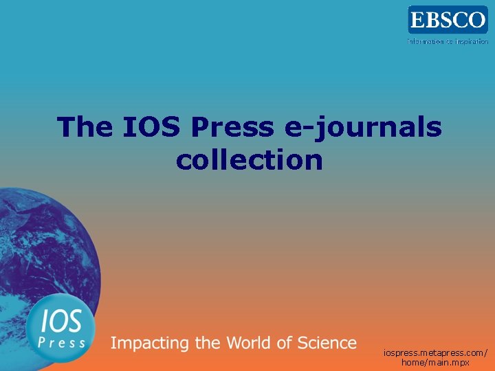 The IOS Press e-journals collection iospress. metapress. com/ home/main. mpx 