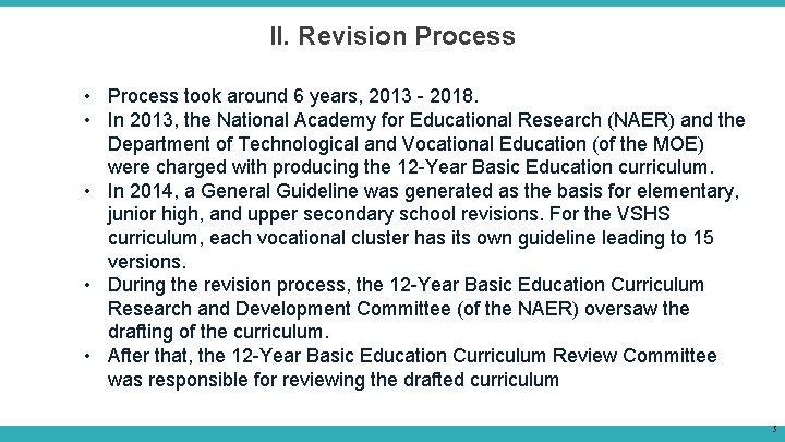 II. Revision Process • Process took around 6 years, 2013 - 2018. • In II. Revision Process • Process took around 6 years, 2013 - 2018. • In