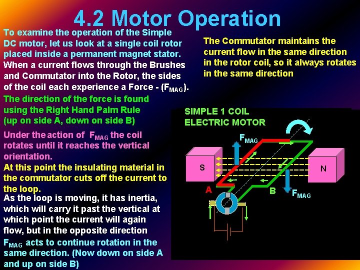 4. 2 Motor Operation To examine the operation of the Simple The Commutator maintains