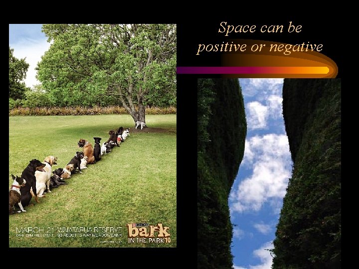 Space can be positive or negative 