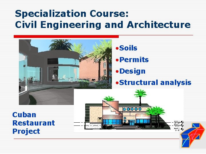 Specialization Course: Civil Engineering and Architecture • Soils • Permits • Design • Structural