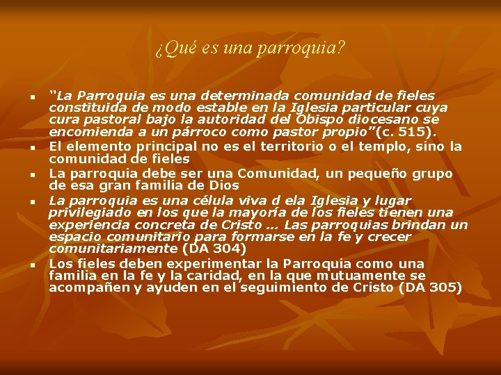 ¿Qué es una parroquia? n n n “La Parroquia es una determinada comunidad de ¿Qué es una parroquia? n n n “La Parroquia es una determinada comunidad de