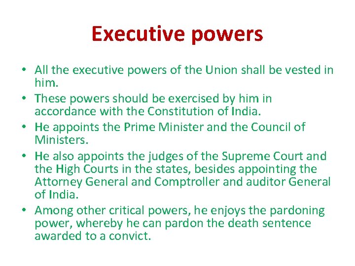 Executive powers • All the executive powers of the Union shall be vested in Executive powers • All the executive powers of the Union shall be vested in