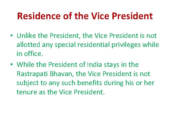 Residence of the Vice President • Unlike the President, the Vice President is not Residence of the Vice President • Unlike the President, the Vice President is not