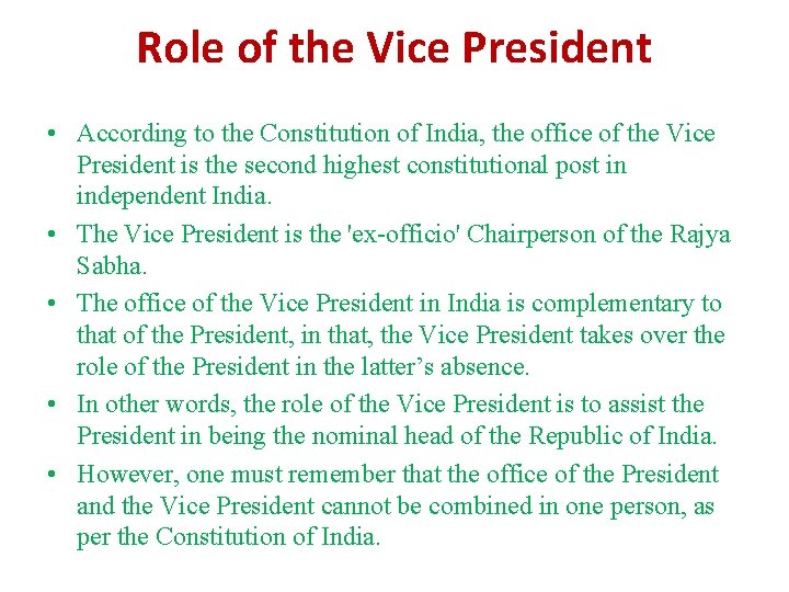 Role of the Vice President • According to the Constitution of India, the office Role of the Vice President • According to the Constitution of India, the office