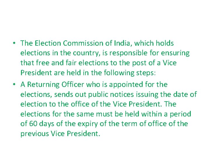 • The Election Commission of India, which holds elections in the country, is • The Election Commission of India, which holds elections in the country, is