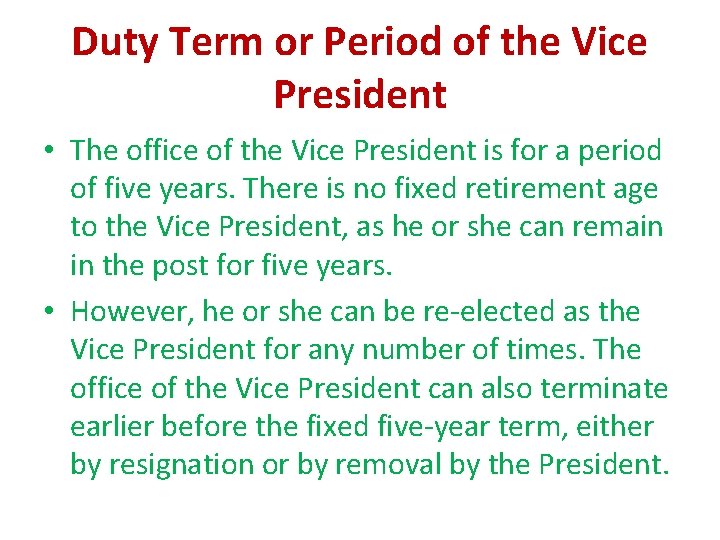 Duty Term or Period of the Vice President • The office of the Vice Duty Term or Period of the Vice President • The office of the Vice