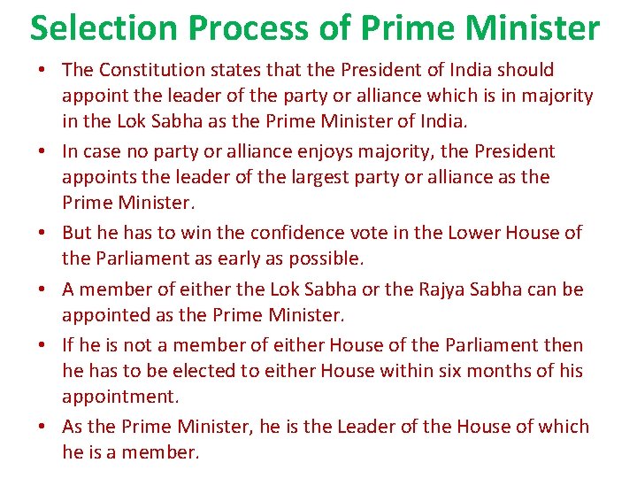 Selection Process of Prime Minister • The Constitution states that the President of India Selection Process of Prime Minister • The Constitution states that the President of India