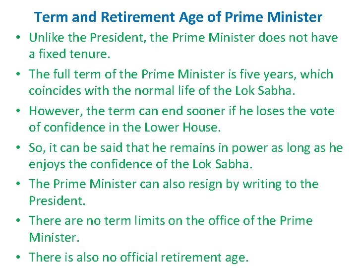 Term and Retirement Age of Prime Minister • Unlike the President, the Prime Minister Term and Retirement Age of Prime Minister • Unlike the President, the Prime Minister