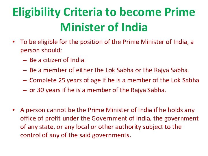 Eligibility Criteria to become Prime Minister of India • To be eligible for the Eligibility Criteria to become Prime Minister of India • To be eligible for the