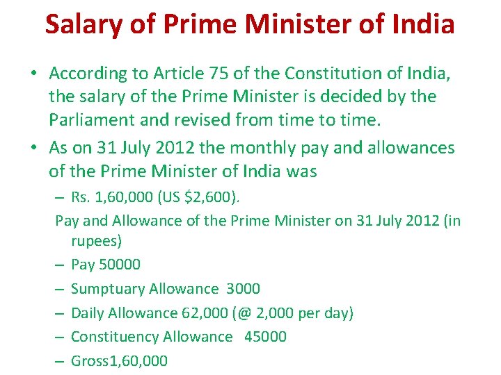 Salary of Prime Minister of India • According to Article 75 of the Constitution Salary of Prime Minister of India • According to Article 75 of the Constitution