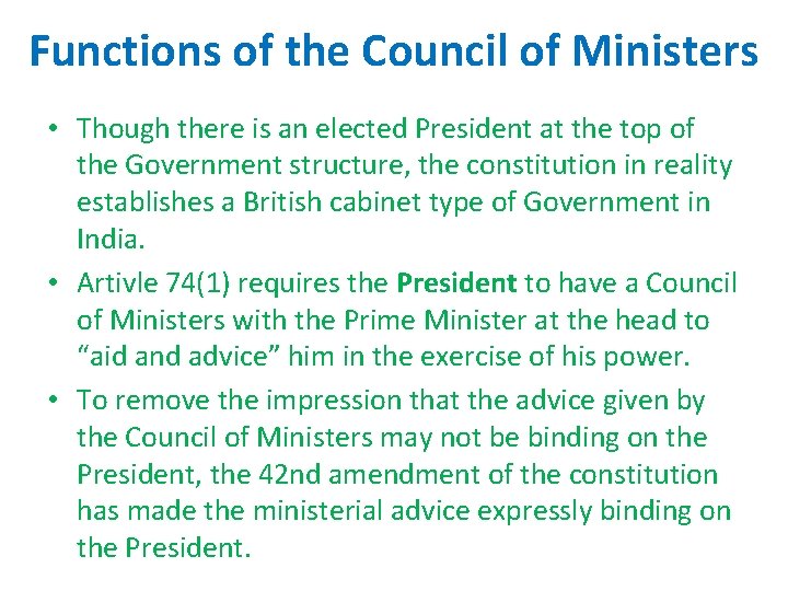 Functions of the Council of Ministers • Though there is an elected President at Functions of the Council of Ministers • Though there is an elected President at