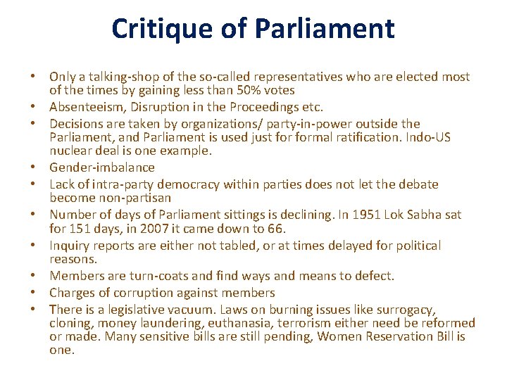 Critique of Parliament • Only a talking-shop of the so-called representatives who are elected Critique of Parliament • Only a talking-shop of the so-called representatives who are elected