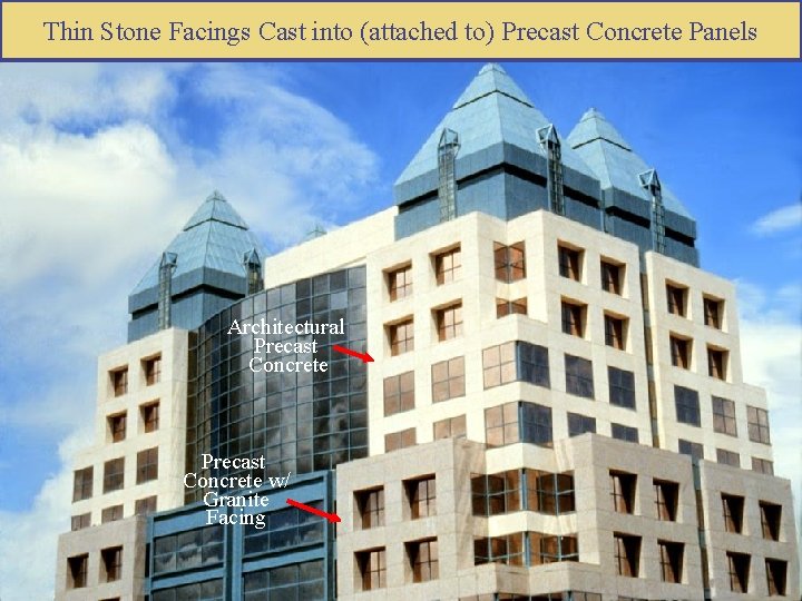 Thin Stone Facings Cast into (attached to) Precast Concrete Panels Architectural Precast Concrete w/