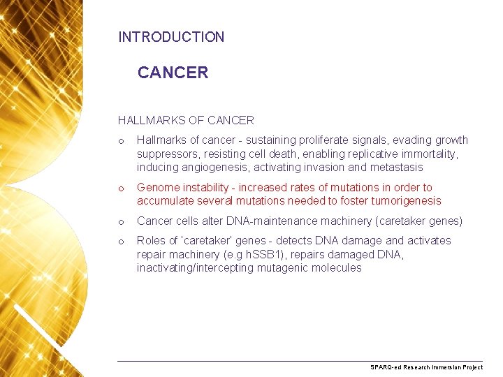 INTRODUCTION Slide sub-heading (manual text box) CANCER HALLMARKS OF CANCER o Hallmarks of cancer