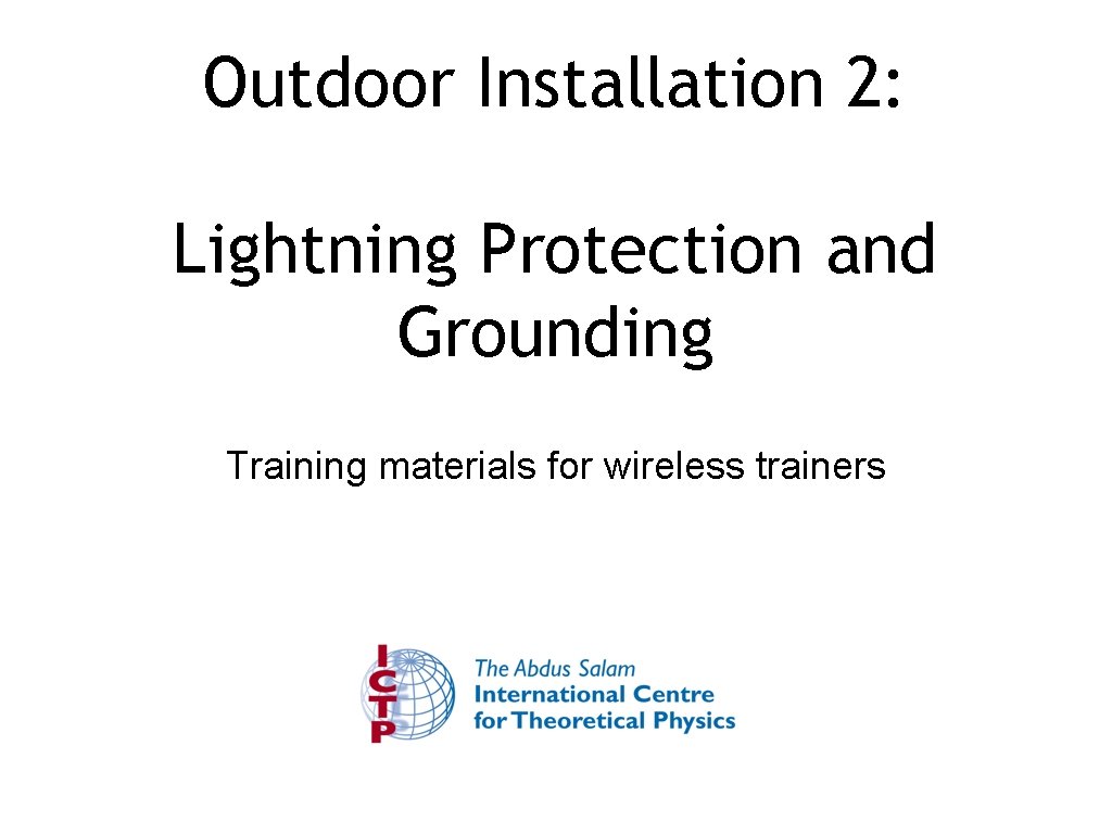 Outdoor Installation 2: Lightning Protection and Grounding Training materials for wireless trainers 