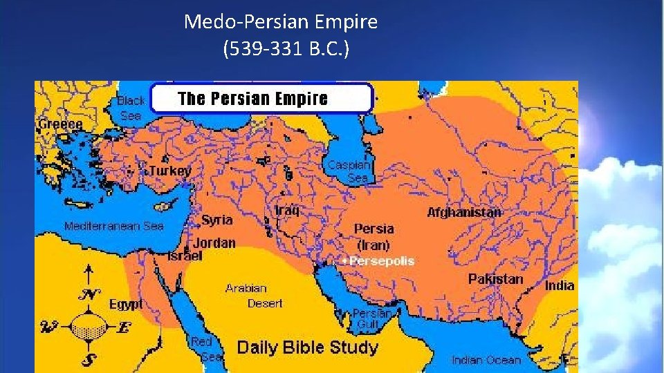 Medo-Persian Empire (539 -331 B. C. ) 