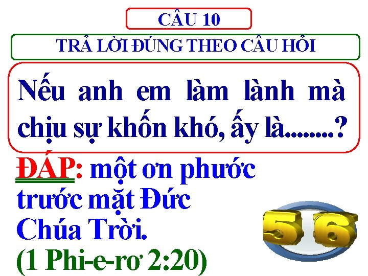 C U 10 TRẢ LỜI ĐÚNG THEO C U HỎI Nếu anh em lành