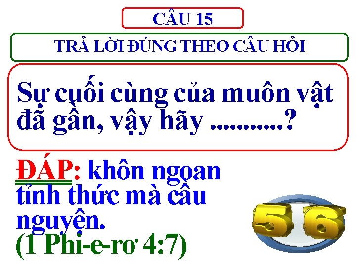 C U 15 TRẢ LỜI ĐÚNG THEO C U HỎI Sự cuối cùng của