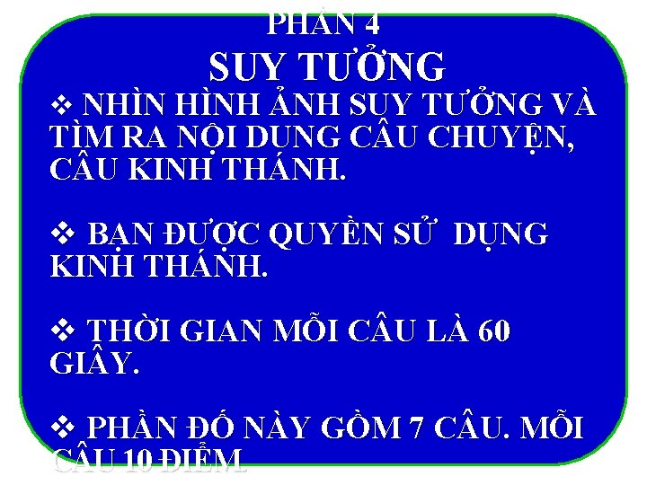 PHẦN 4 SUY TƯỞNG v NHÌN HÌNH ẢNH SUY TƯỞNG VÀ TÌM RA NỘI