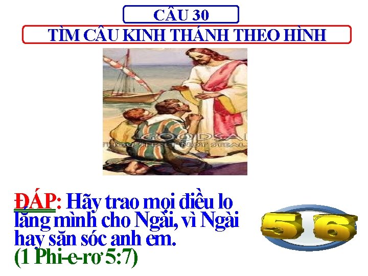 C U 30 TÌM C U KINH THÁNH THEO HÌNH ĐÁP: Hãy trao mọi