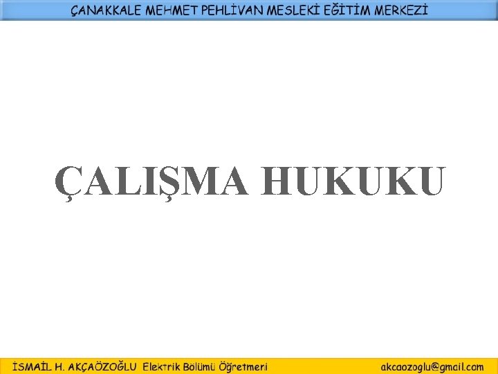 ÇALIŞMA HUKUKU 1 