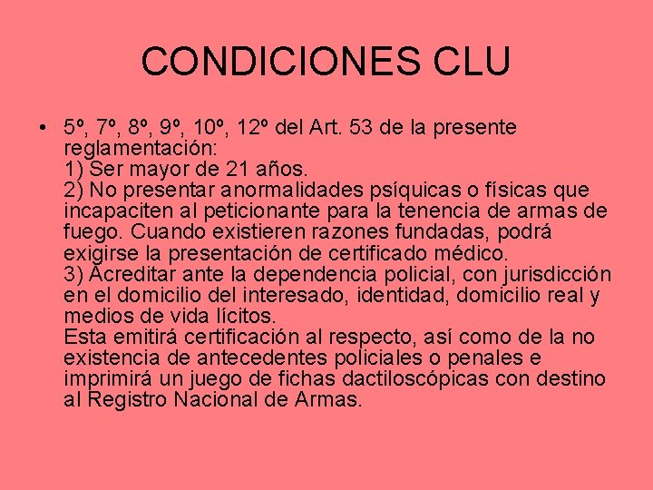CONDICIONES CLU • 5º, 7º, 8º, 9º, 10º, 12º del Art. 53 de la