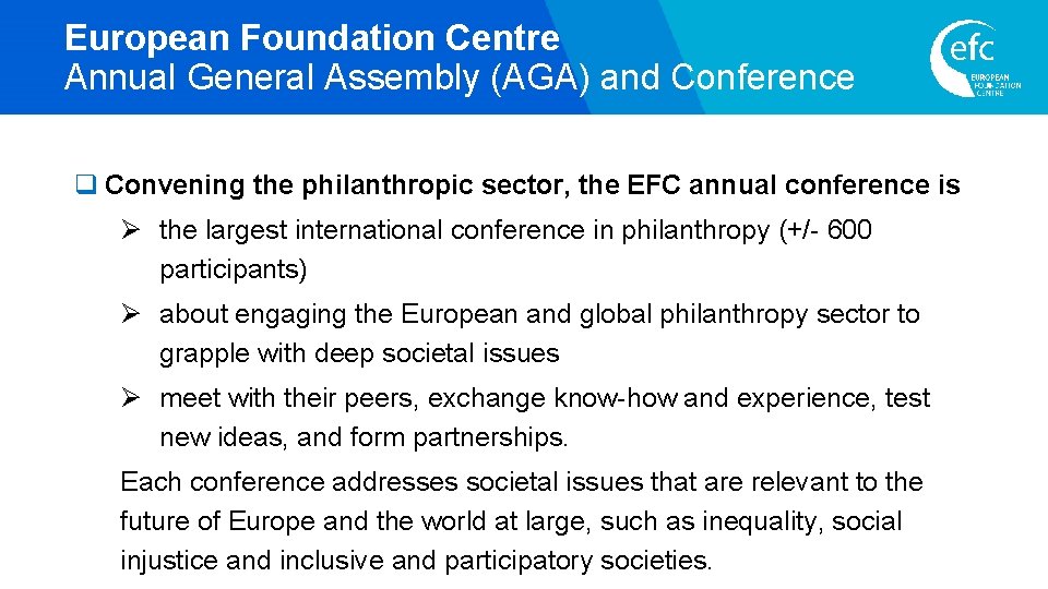 European Foundation Centre Annual General Assembly (AGA) and Conference q Convening the philanthropic sector,