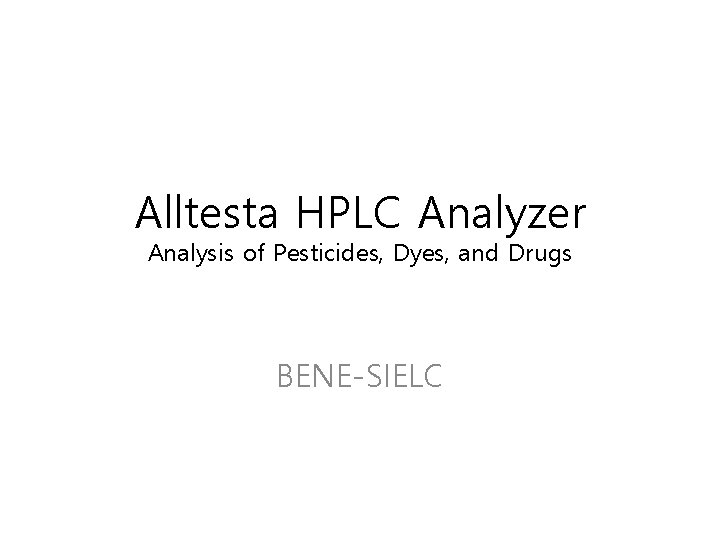 Alltesta HPLC Analyzer Analysis of Pesticides, Dyes, and Drugs BENE-SIELC 