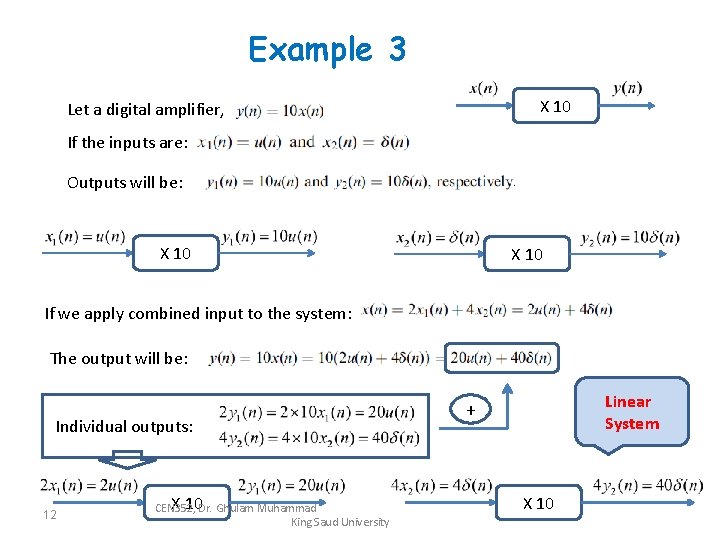 Example 3 X 10 Let a digital amplifier, If the inputs are: Outputs will