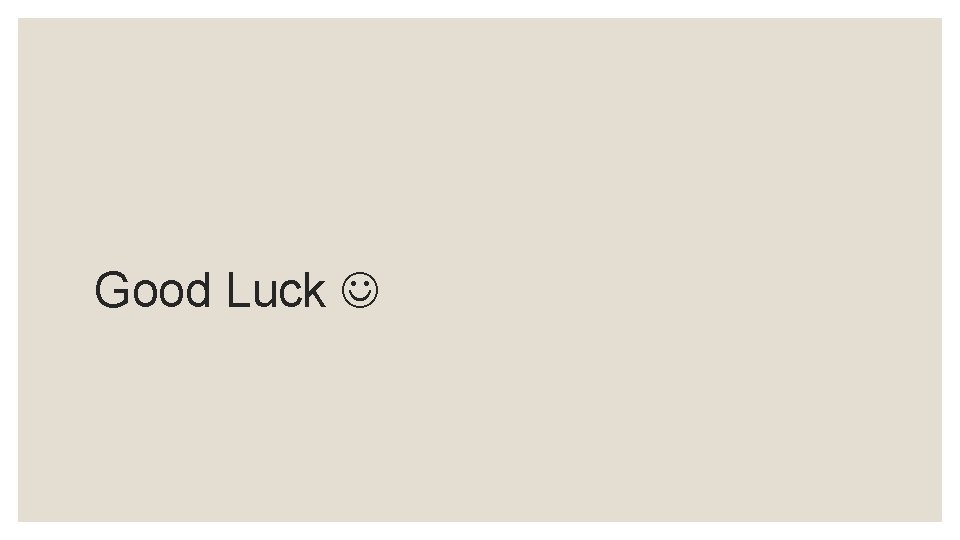 Good Luck 