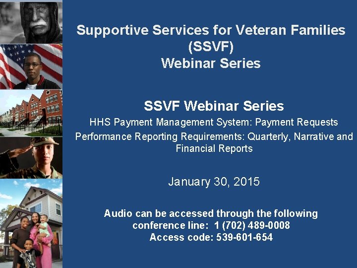 Supportive Services for Veteran Families (SSVF) Webinar Series SSVF Webinar Series HHS Payment Management