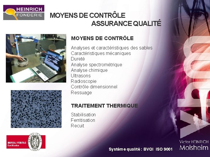 MOYENS DE CONTRÔLE ASSURANCE QUALITÉ MOYENS DE CONTRÔLE Analyses et caractéristiques des sables Caractéristiques