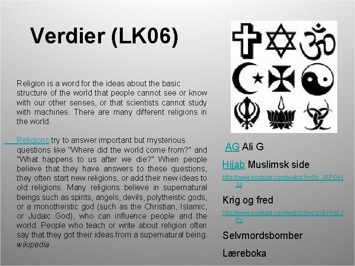 Verdier (LK 06) Religion is a word for the ideas about the basic structure