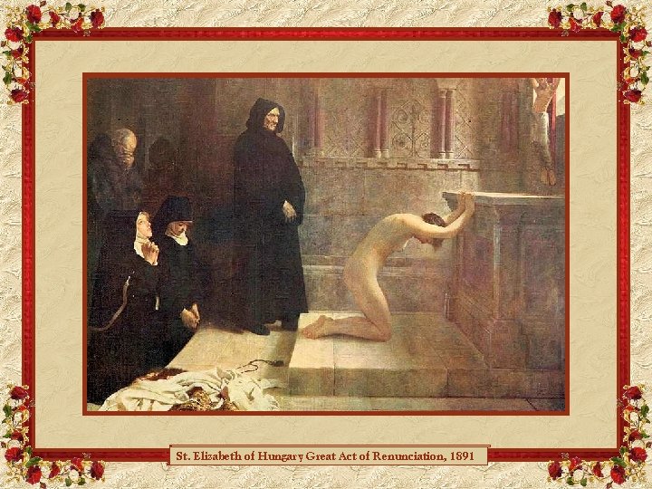 St. Elizabeth of Hungary Great Act of Renunciation, 1891 