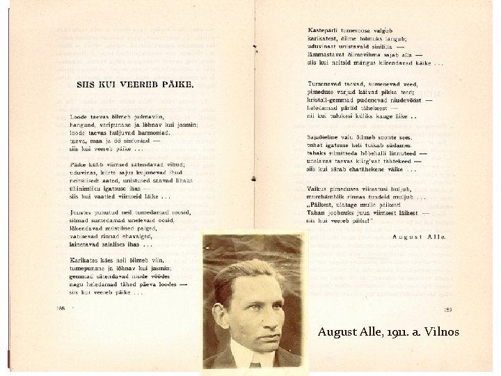 August Alle, 1911. a. Vilnos 