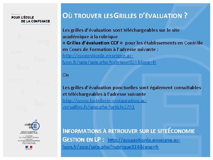 OÙ TROUVER LES GRILLES D’ÉVALUATION ? Les grilles d’évaluation sont téléchargeables sur le site