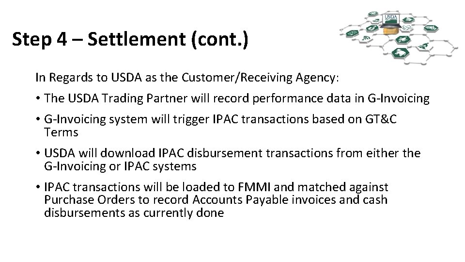 Step 4 – Settlement (cont. ) In Regards to USDA as the Customer/Receiving Agency: