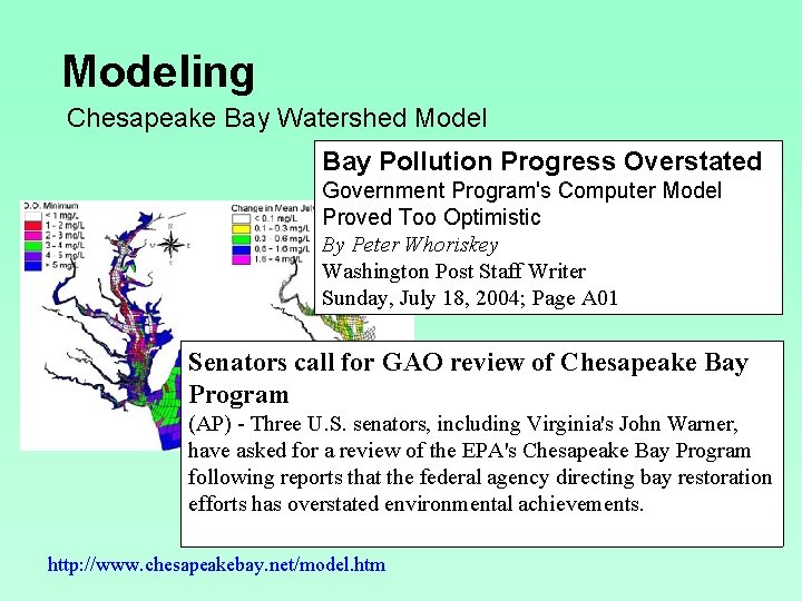 Modeling Chesapeake Bay Watershed Model Bay Pollution Progress Overstated Government Program's Computer Model Proved