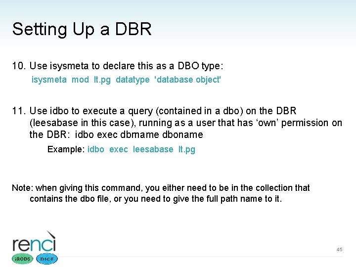 Setting Up a DBR 10. Use isysmeta to declare this as a DBO type: