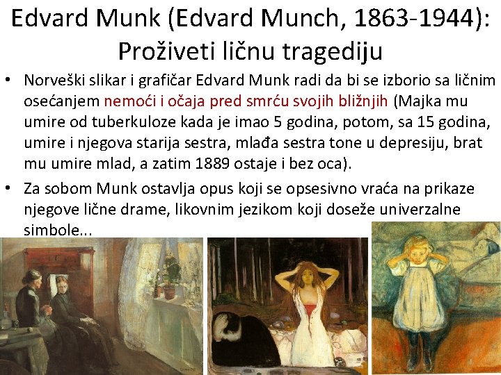 Edvard Munk (Edvard Munch, 1863 -1944): Proživeti ličnu tragediju • Norveški slikar i grafičar