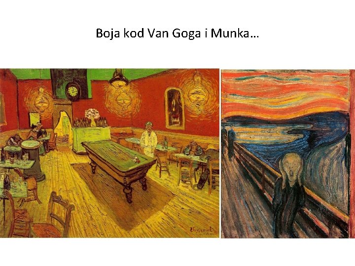Boja kod Van Goga i Munka… 